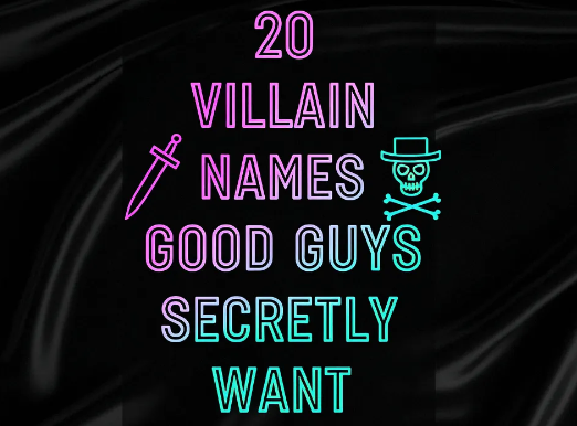 20 Villain Names Good Guys Secretly Want