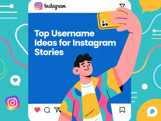 Top Username Ideas for Instagram Stories
