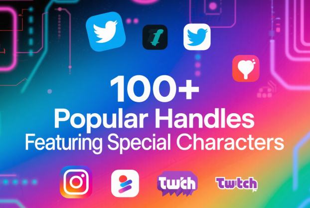 100+ Popular Handles Featuring Special Characters