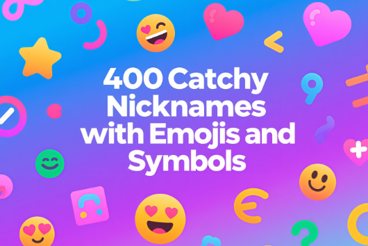 400 Catchy Nicknames with Emojis and Symbols