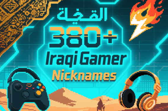 380+ Iraqi Gamer Nicknames